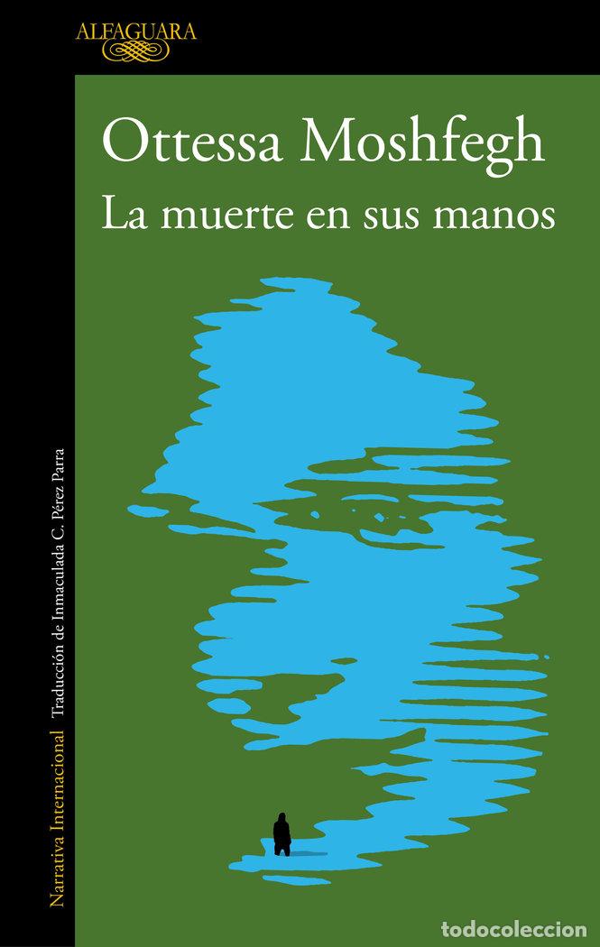 books: LA MUERTE EN SUS MANOS - MOSHFEGH, OTTESSA