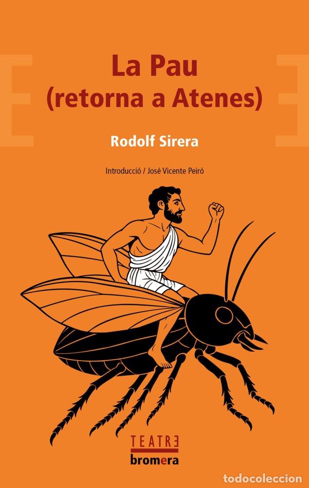 Livros: LA PAU RETORNA A ATENES - RODOLF SIRERA