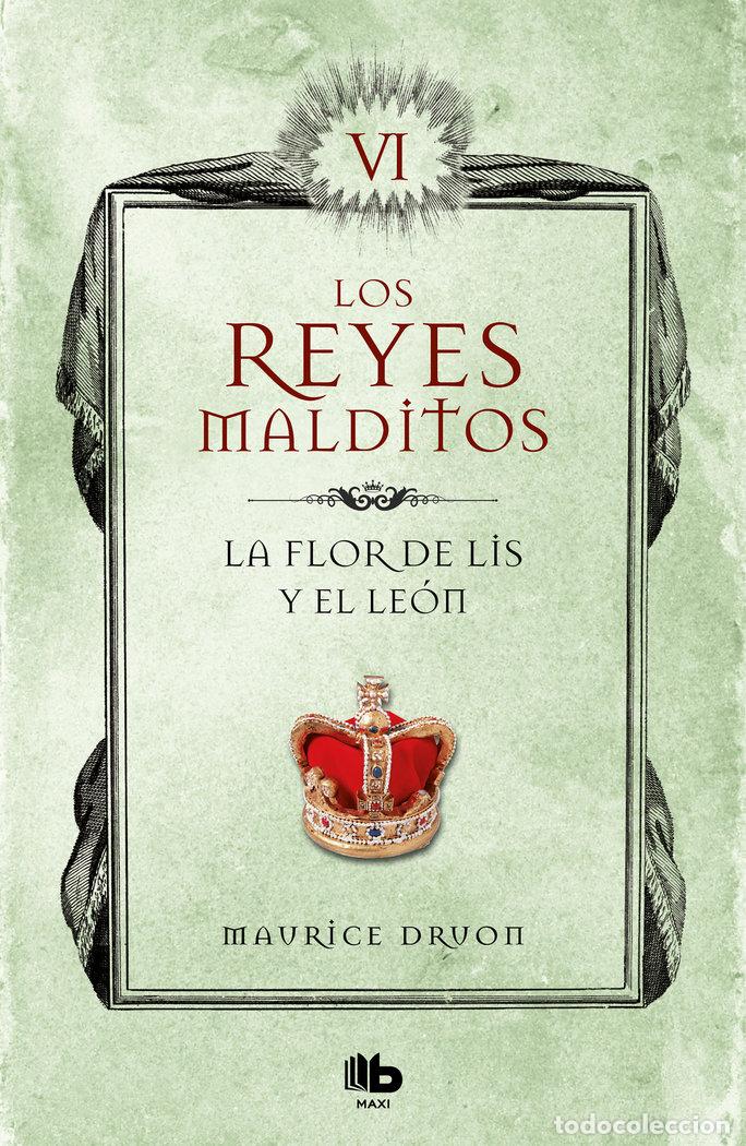Libros: LA FLOR DE LIS Y EL LE&Oacute;N - Druon, Maurice - Foto 1