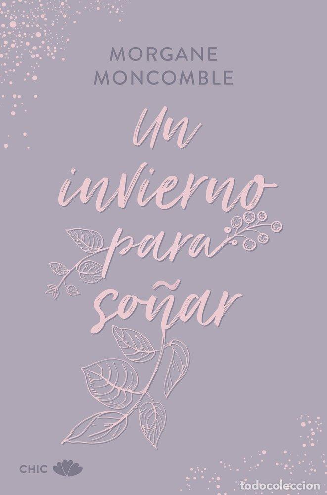 Libros: UN INVIERNO PARA SO&Ntilde;AR - MONCOMBLE, MORGANE - Foto 1