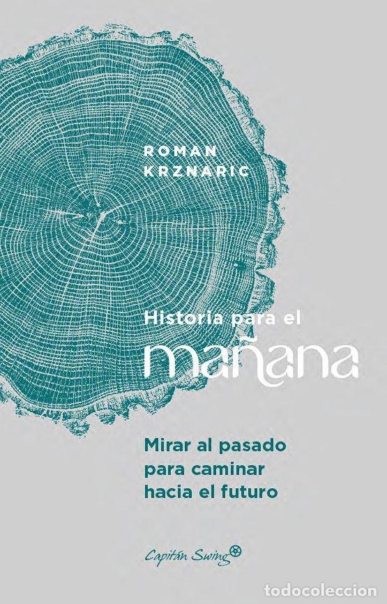 Libri: HISTORIA PARA EL MA&Ntilde;ANA - KRZNARIC, ROMAN