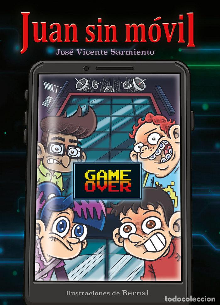 Libri: JUAN SIN MOVIL GAME OVER - BERNAL
