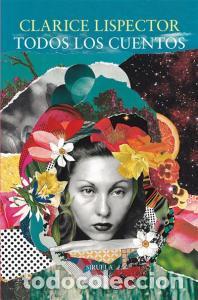 Libros: Todos los cuentos - Lispector, Clarice