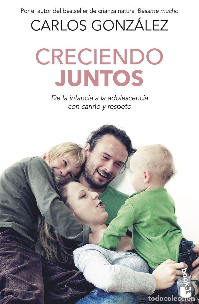 B&uuml;cher: CRECIENDO JUNTOS - CARLOS GONZALEZ