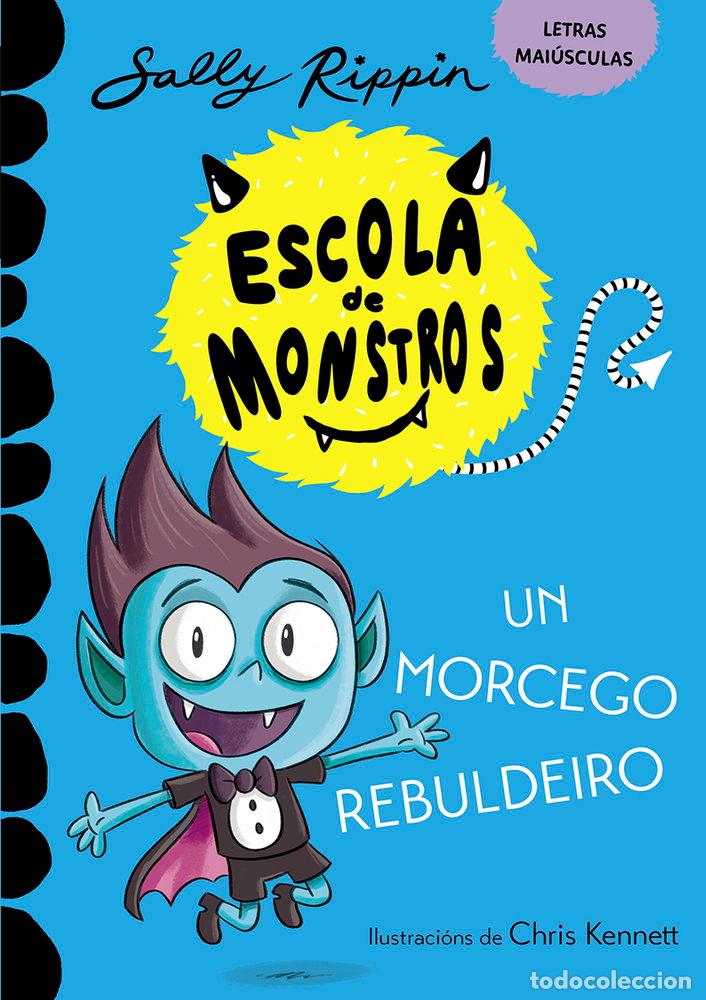 B&uuml;cher: ESCOLA DE MONSTROS 6 UN MORCEGO REBULDEIRO - RIPPIN, SALLY