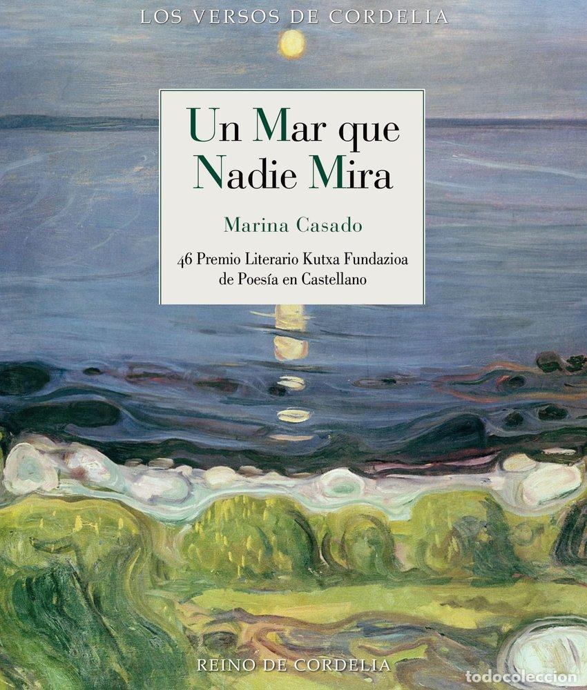 Libros: UN MAR QUE NADIE MIRA - CASADO, MARINA