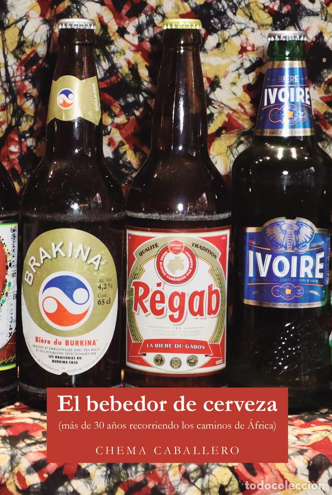 Libri: EL BEBEDOR DE CERVEZA - CABALLERO, CHEMA