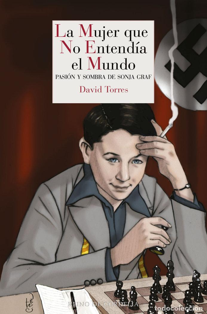 Libri: MUJER QUE NO ENTENDIA EL MUNDO,LA - TORRES, DAVID