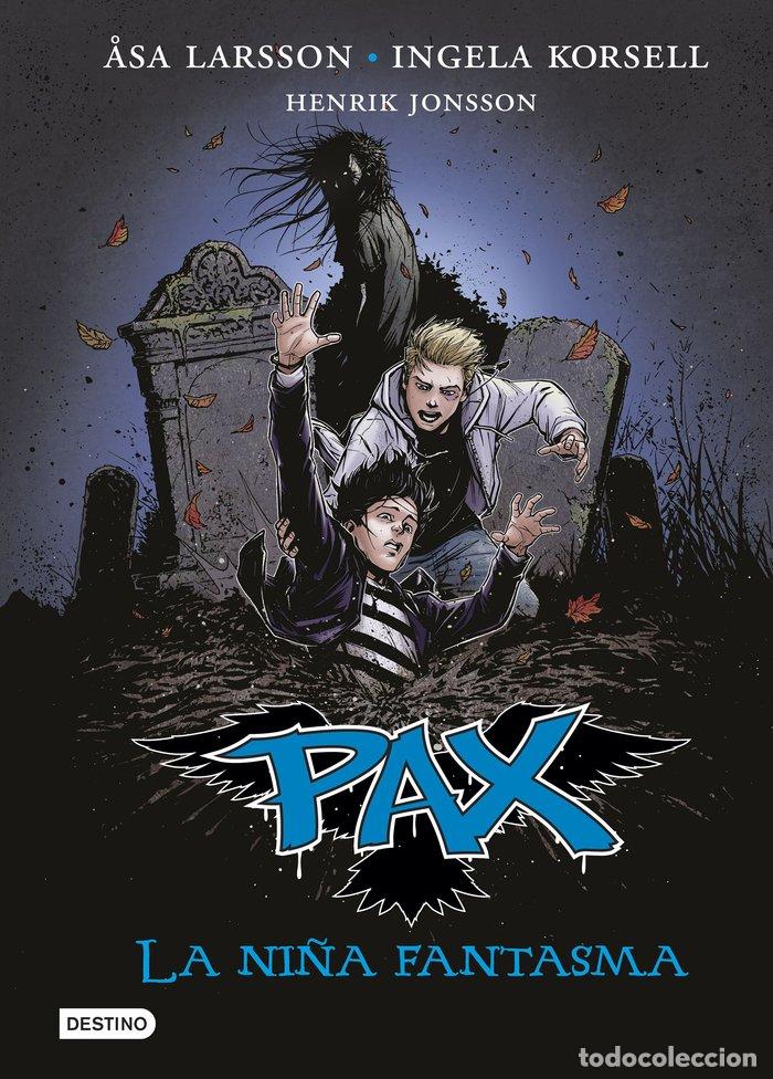 books: PAX 3 LA NI&Ntilde;A FANTASMA - LARSSON, ASA