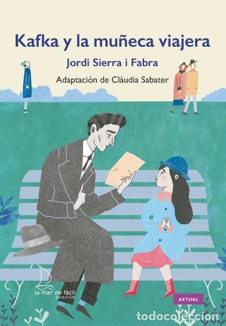 Libri: KAFKA Y LA MU&Ntilde;ECA VIAJERA - SIERRA I FABRA, JORDI
