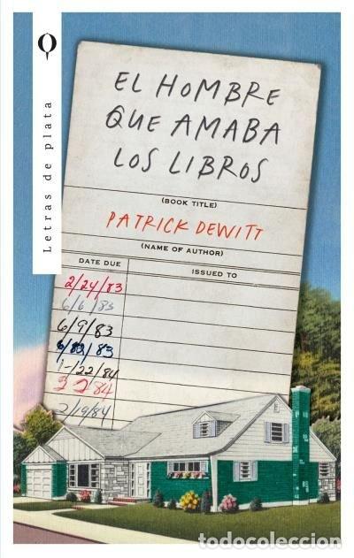 Livros: EL HOMBRE QUE AMABA LOS LIBROS - DEWITT, PATRICK