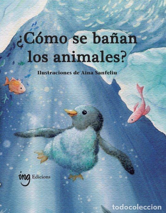 Libros: COMO SE BA&Ntilde;AN LOS ANIMALES - AURIA G. GALCERAN