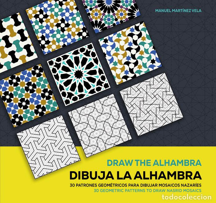 Libros: DIBUJA LA ALHAMBRA DRAW THE ALHAMBRA - MANUEL MARTINEZ VELA