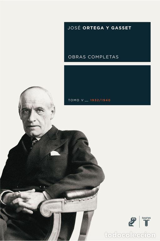 Libri: OBRAS COMPLETAS V ORTEGA Y GASSET - ORTEGA Y GASSET, JOSE