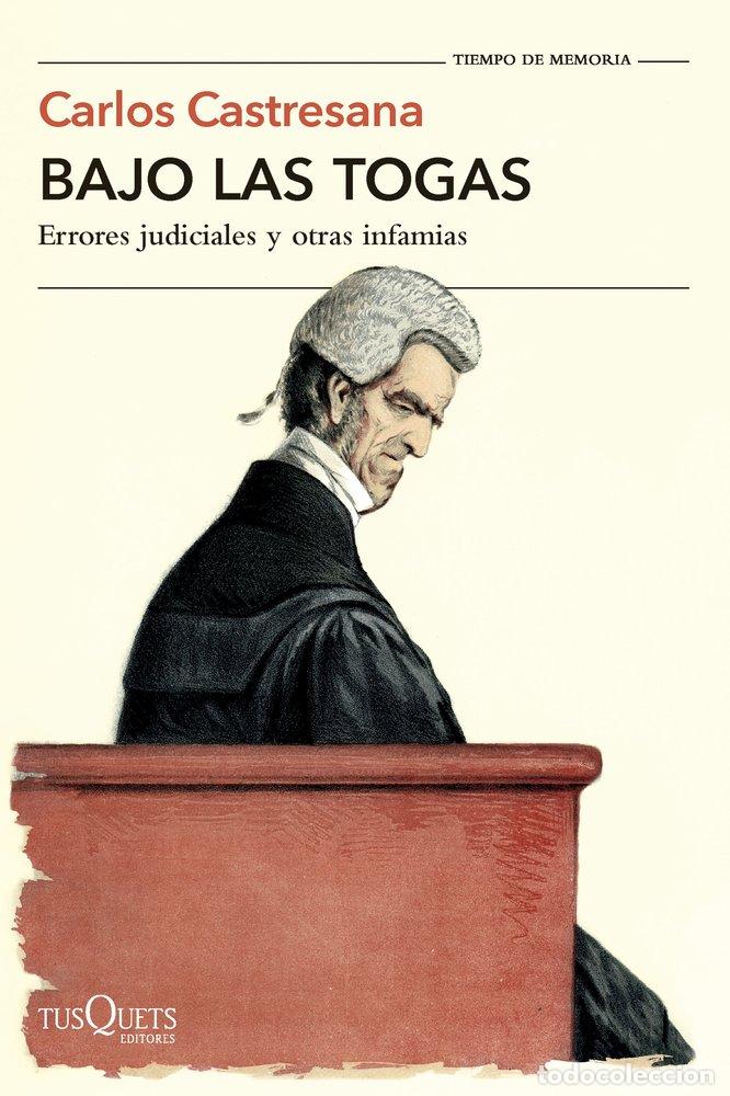Libri: BAJO LAS TOGAS - CASTRESANA, CARLOS