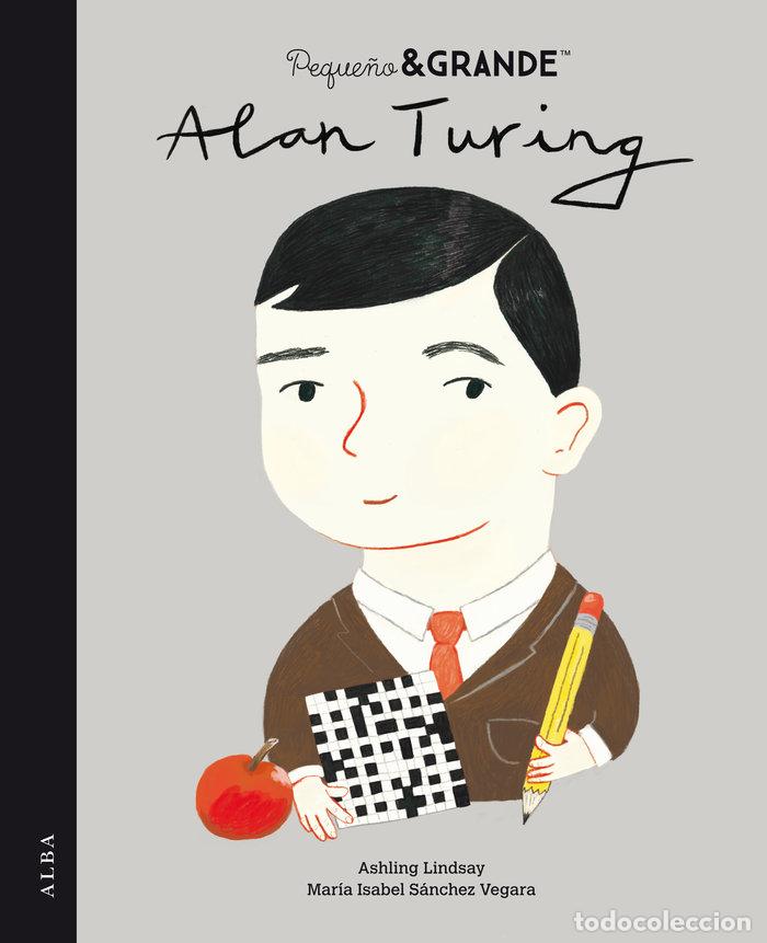 books: PEQUE&Ntilde;O & GRANDE ALAN TURING - SANCHEZ VEGARA, MARIA ISABEL