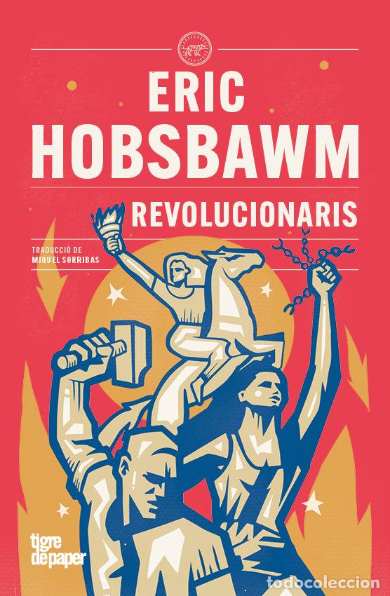 books: REVOLUCIONARIS - HOBSBAWM, ERIC