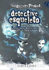 B&uuml;cher: DETECTIVE ESQUELETO 3 LOS SIN ROSTRO - LANDY, DEREK
