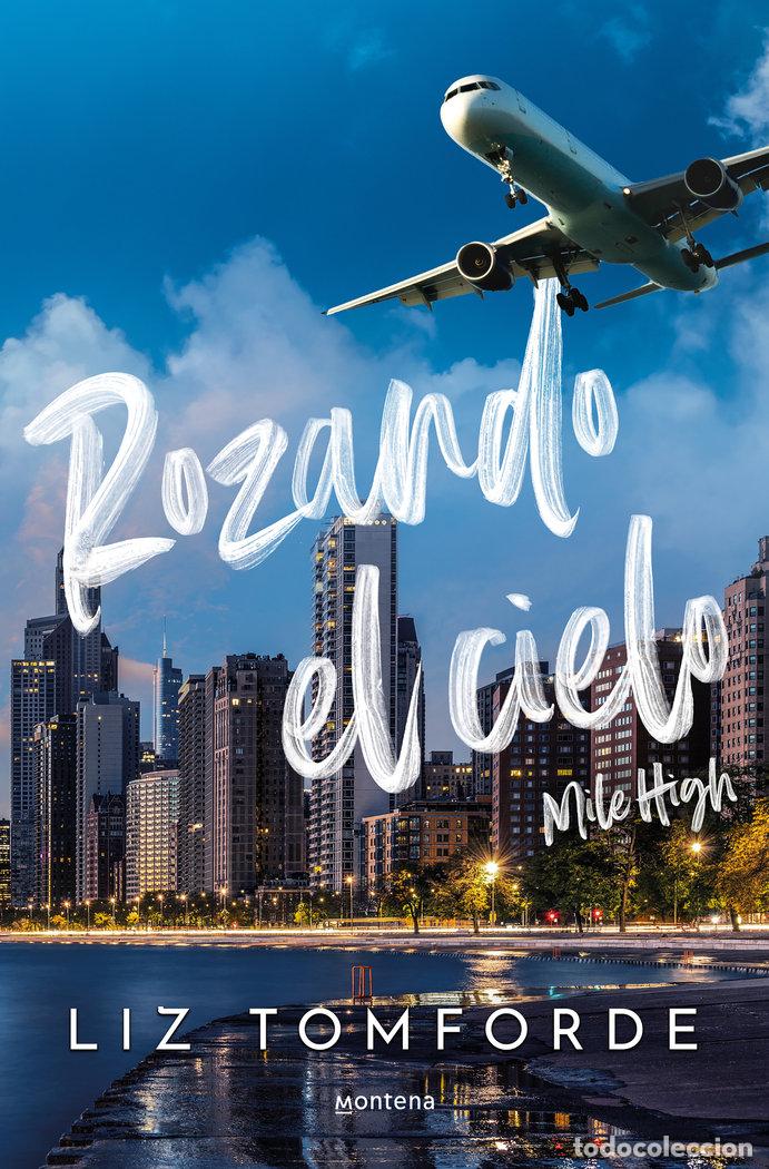Libros: ROZANDO EL CIELO (MILE HIGH) (LA CIUDAD DE LOS VIENTOS 1) - Tomforde, Liz
