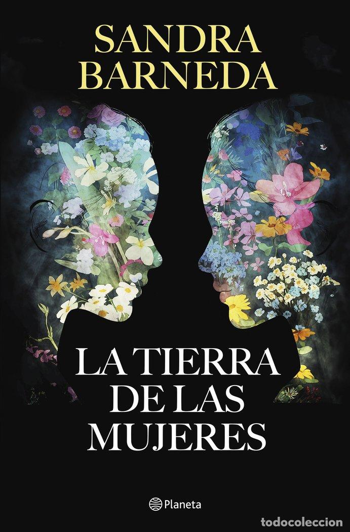 Libros: LA TIERRA DE LAS MUJERES - SANDRA BARNEDA