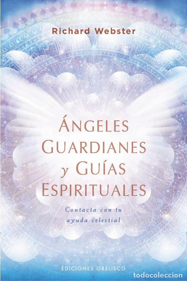 Libri: ANGELES GUARDIANES Y GUIAS ESPIRITUALES - WEBSTER, RICHARD
