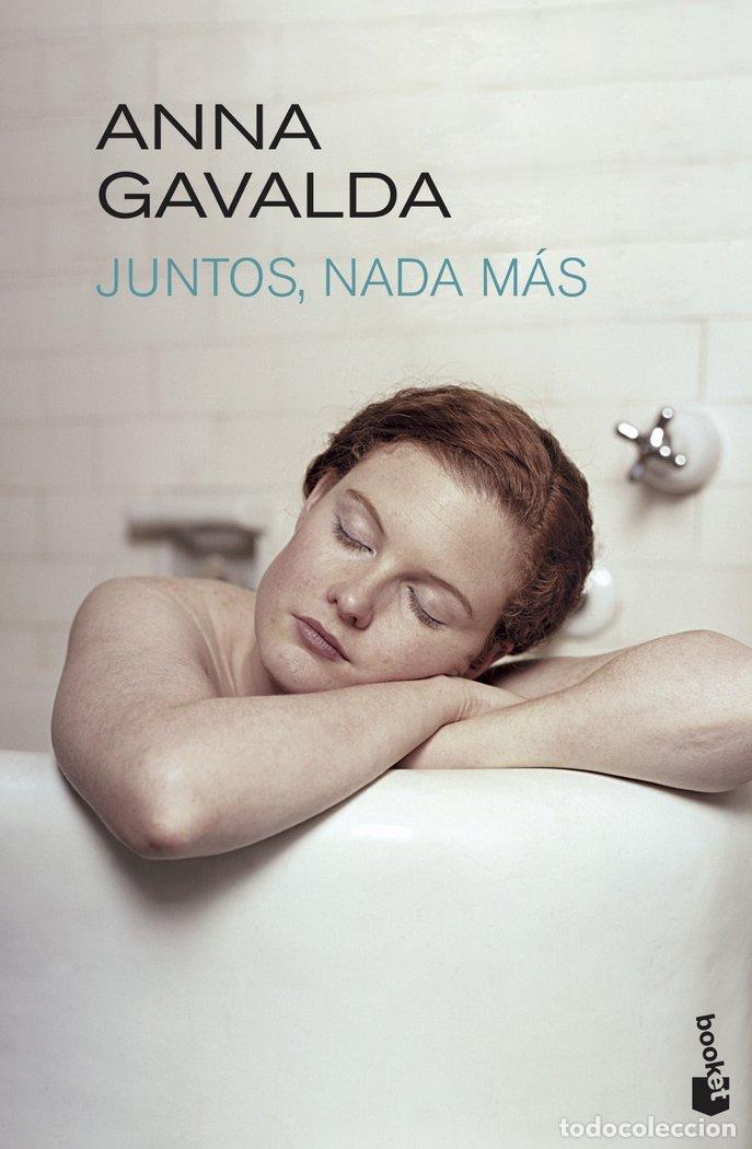 B&uuml;cher: JUNTOS NADA MAS - GAVALDA, ANNA
