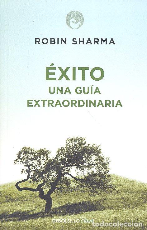 Libros: EXITO UNA GUIA EXTRAORDINARIA NE - SHARMA, ROBIN