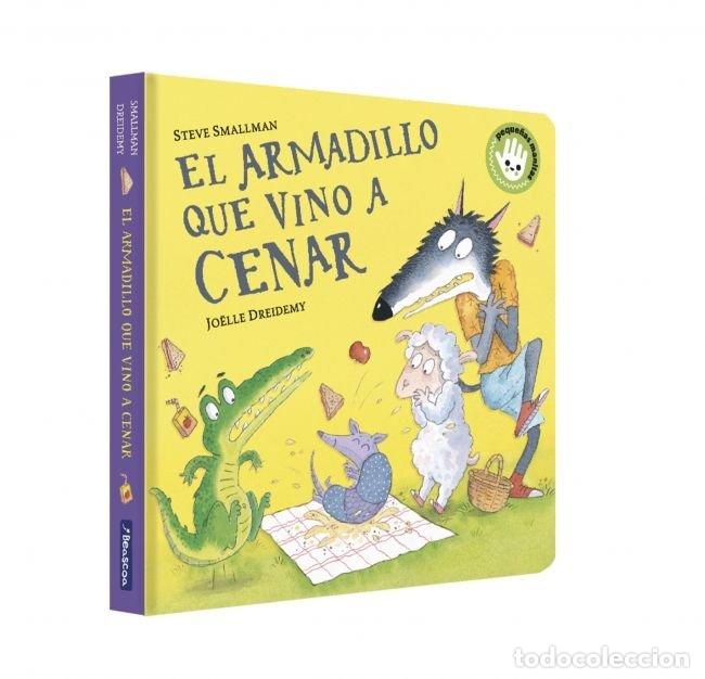 Libri: EL ARMADILLO QUE VINO A CENAR LA OVEJITA QUE VINO A CENAR - STEVE SMALLMAN