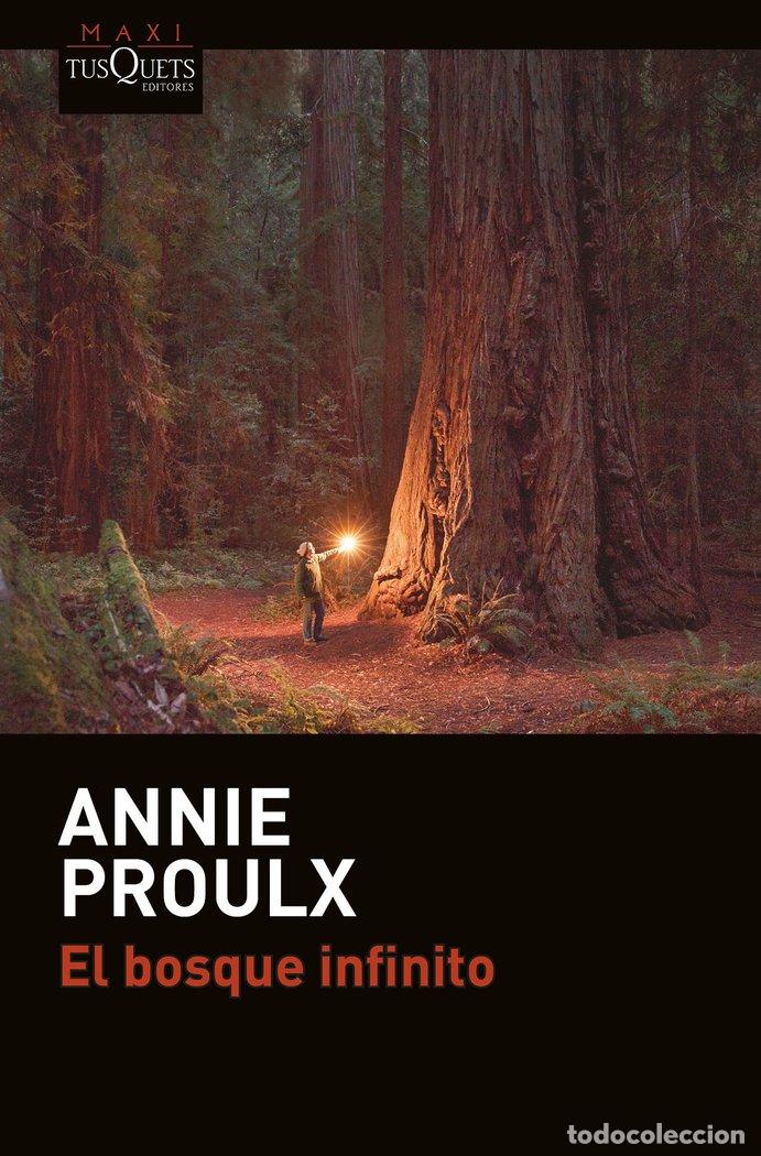 B&uuml;cher: BOSQUE INFINITO,EL - PROULX, ANNIE