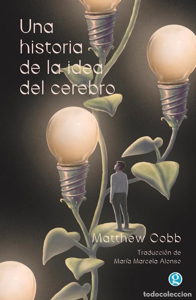 B&uuml;cher: UNA HISTORIA DE LA IDEA DEL CEREBRO - COBB, MATTHEW