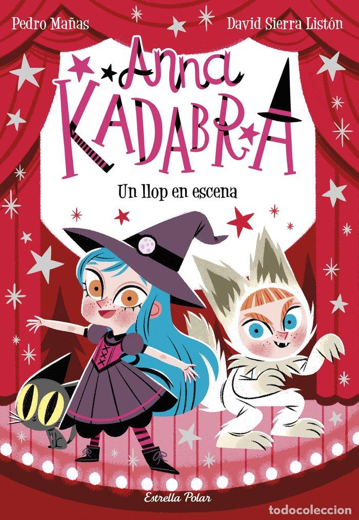 Libri: ANNA KADABRA 9 UN LLOP EN ESCENA - MA&Ntilde;AS, PEDRO