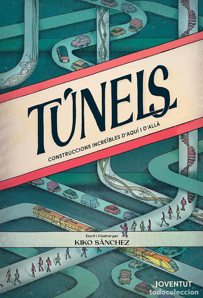 Libri: TUNELS - SANCHEZ, KIKO