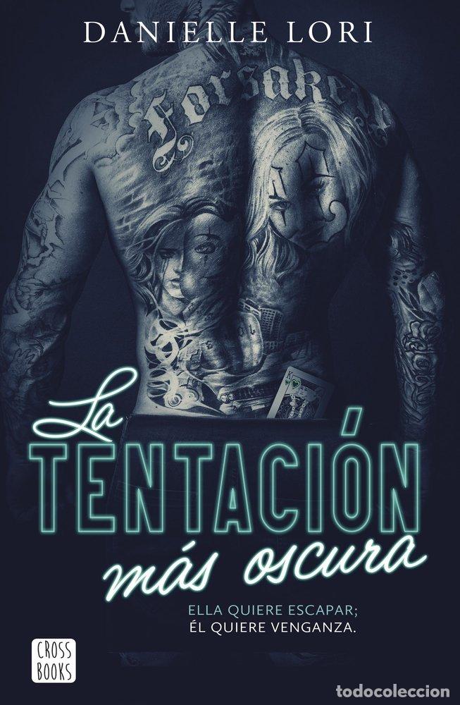 Libri: LA TENTACION MAS OSCURA - DANIELLE LORI
