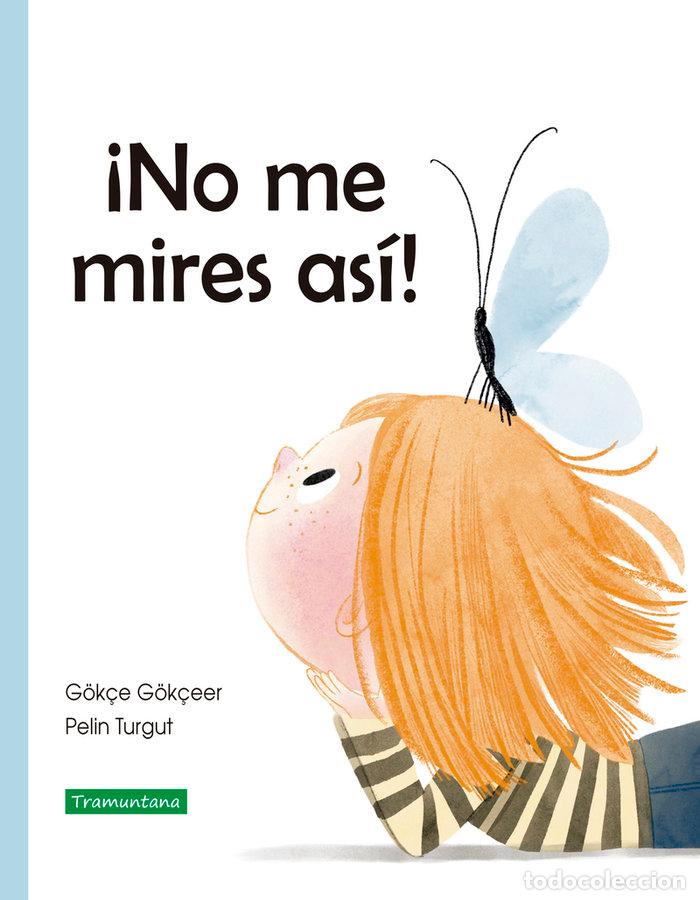 B&uuml;cher: NO ME MIRES ASI - GOK&Ccedil;EER, GOK&Ccedil;E