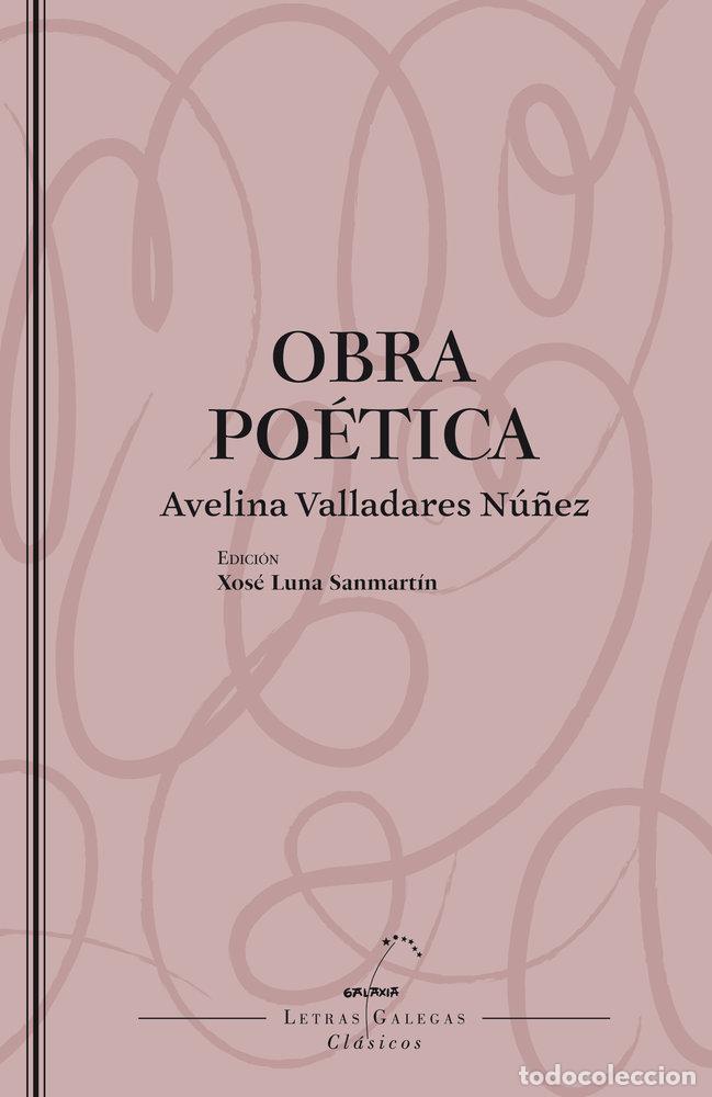 Libri: OBRA POETICA - AVELINA VALLADARES NU&Ntilde;EZ