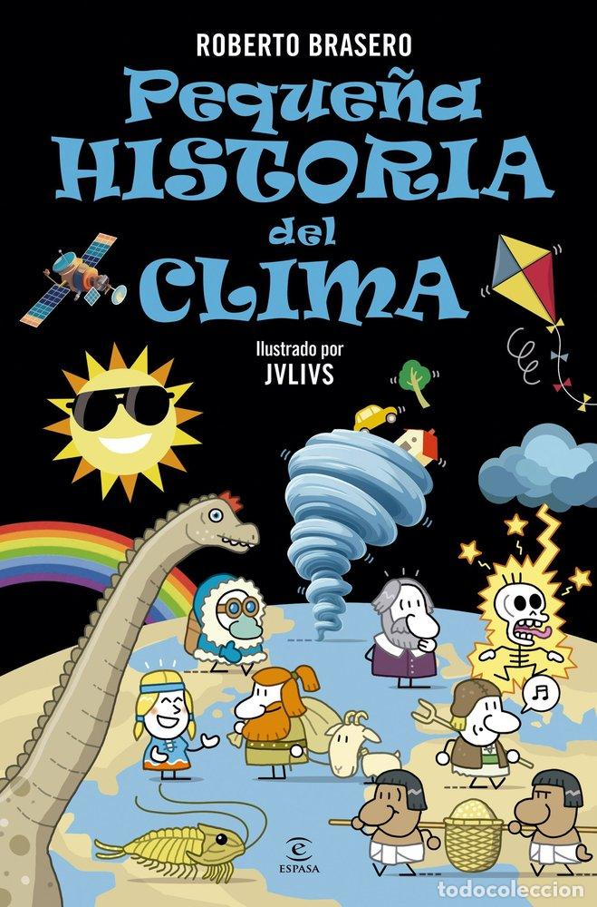 Libros: PEQUE&Ntilde;A HISTORIA DEL CLIMA - ROBERTO BRASERO