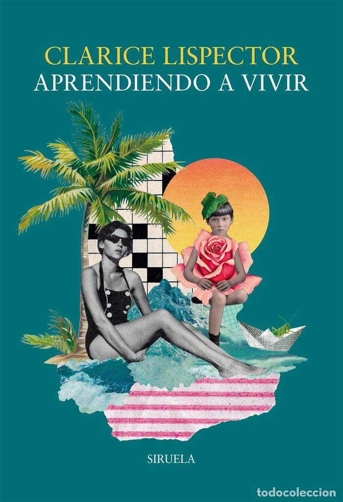 Libros: APRENDIENDO A VIVIR - LISPECTOR, CLARICE