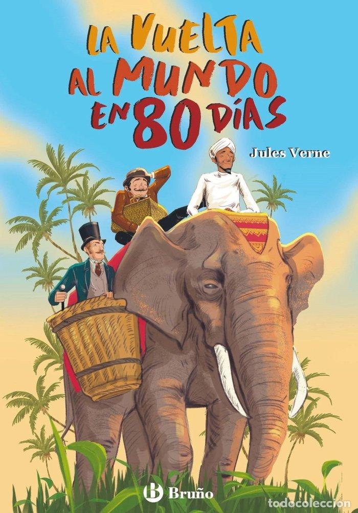 Libri: LA VUELTA AL MUNDO EN 80 DIAS - VERNE, JULES