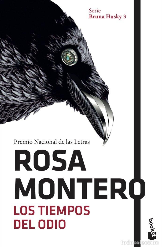 Libros: BRUNA HUSKY 3 LOS TIEMPOS DEL ODIO - ROSA MONTERO