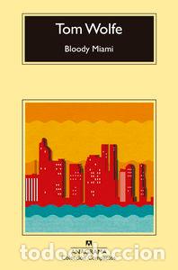 Livros: BLOODY MIAMI - WOLFE, TOM
