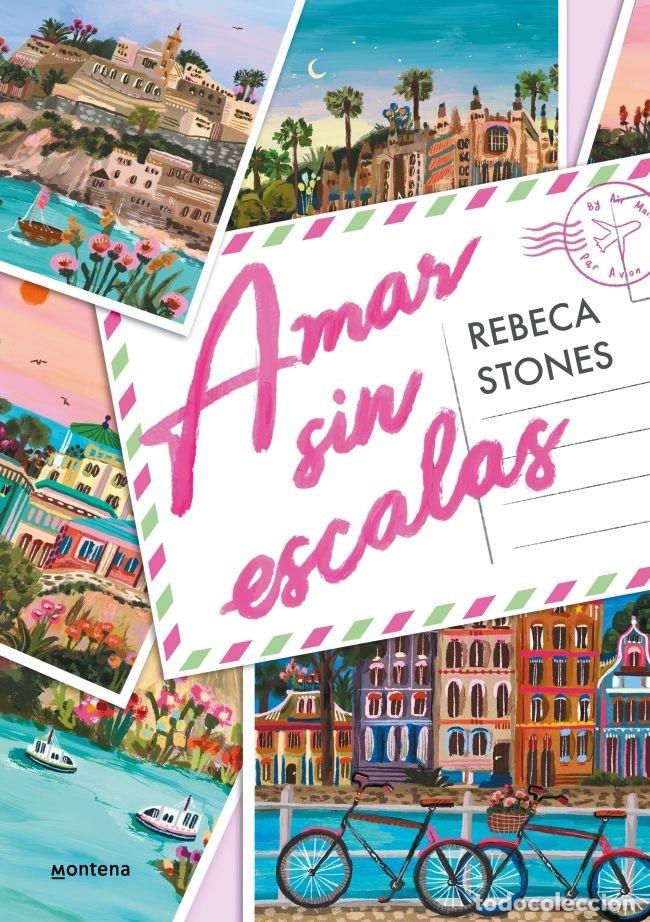 Libri: AMAR SIN ESCALAS - REBECA STONES