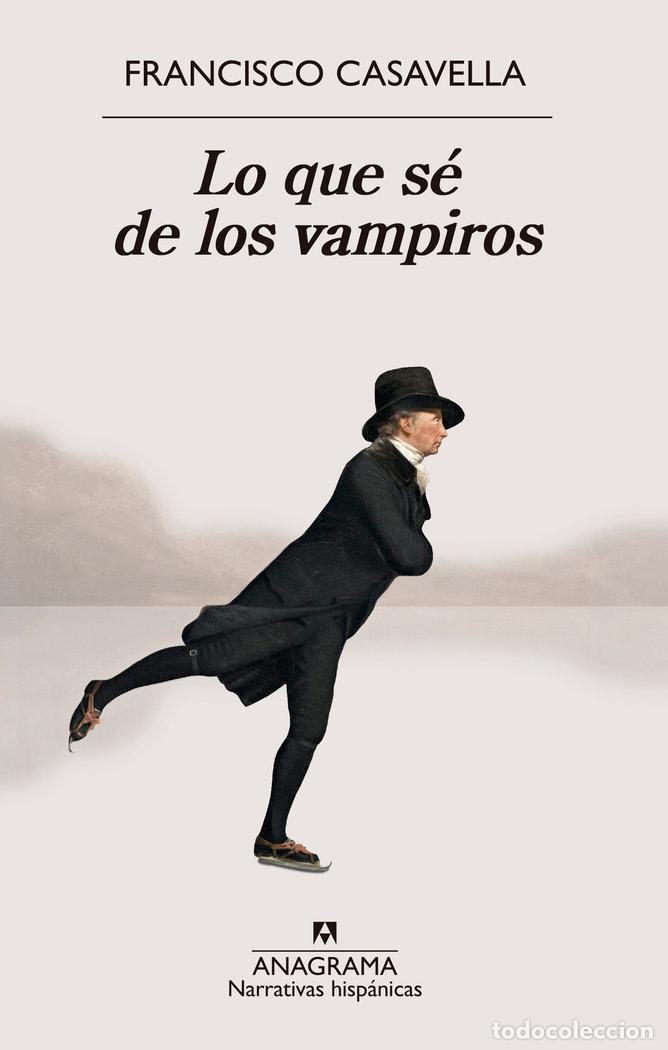 Libri: LO QUE SE DE LOS VAMPIROS - CASAVELLA, FRANCISCO