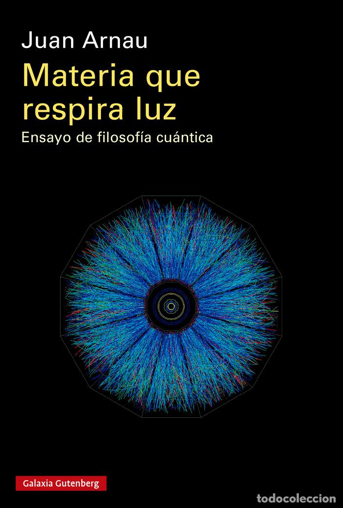 books: MATERIA QUE RESPIRA LUZ RUSTICA - ARNAU, JUAN