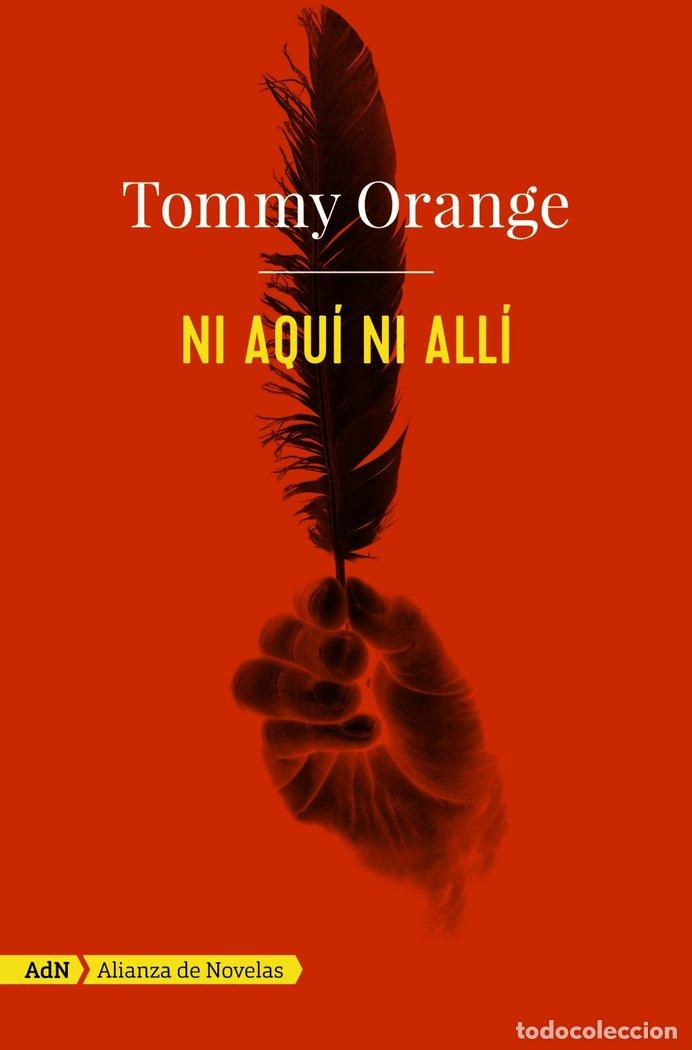 Libros: NI AQUI NI ALLI (ADN) - ORANGE, TOMMY