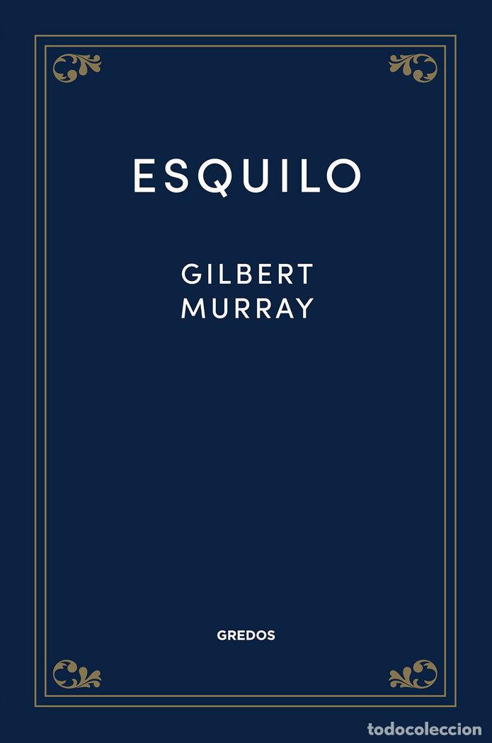 Libri: ESQUILO - MURRAY, GILBERT