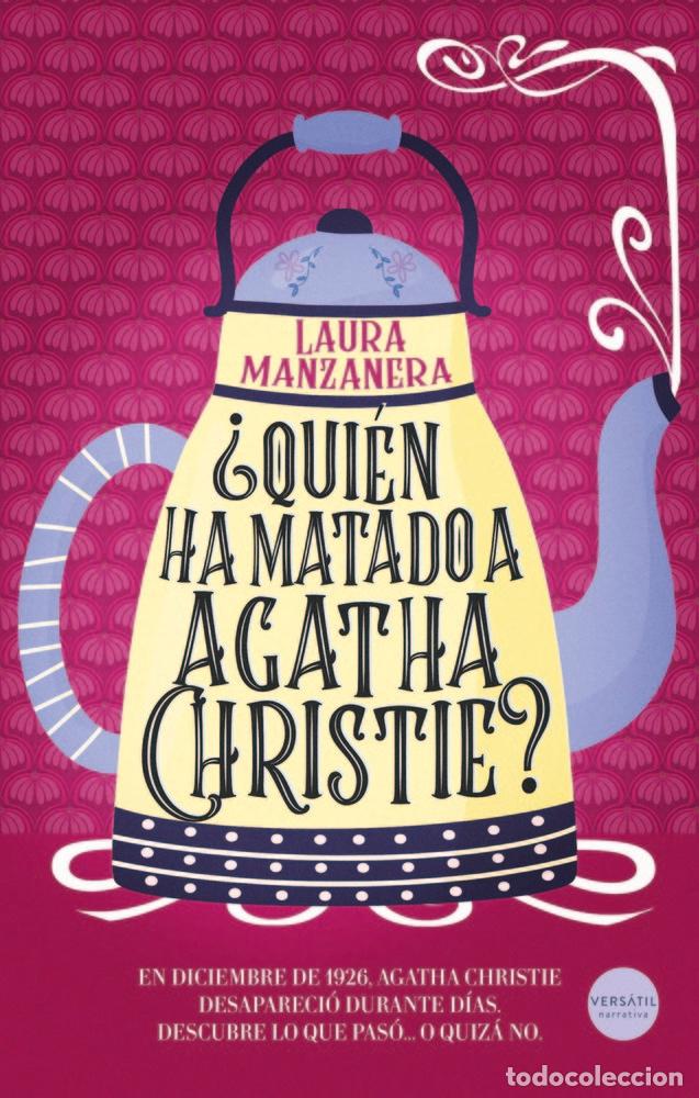 Libros: QUIEN HA MATADO A AGATHA CHRISTIE - MANZANERA, LAURA
