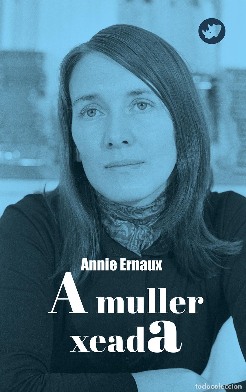 books: A muller xeada - Ernaux, Annie