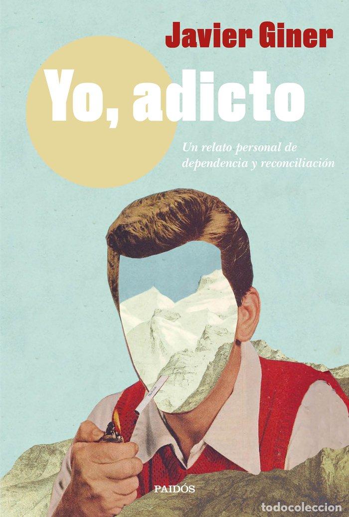 B&uuml;cher: YO ADICTO - JAVIER GINER