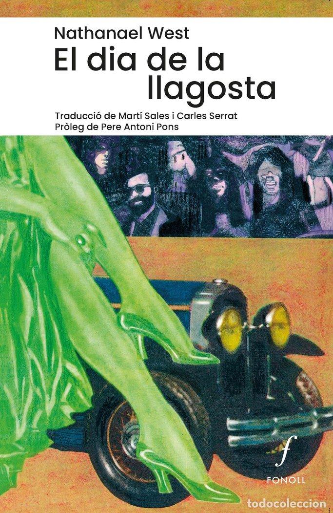 B&uuml;cher: EL DIA DE LA LLAGOSTA - WEST, NATHANAEL
