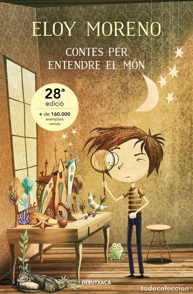 Libros: CONTES PER ENTENDRE EL MON - ELOY MORENO